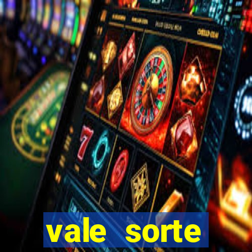 vale sorte resultado de hoje